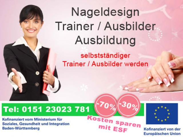 Ausbildung zum Nageldesign Trainer Ausbilder Plochingen Plochingen
