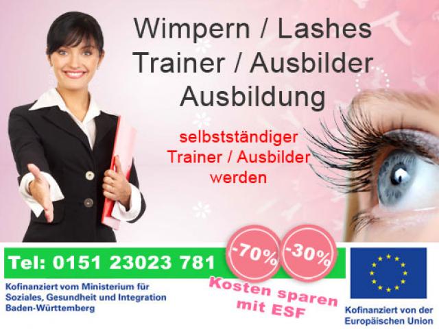 Ausbildung zum Eyelash Trainer, Ausbilder Tauberbischofsheim Tauberbischofsheim
