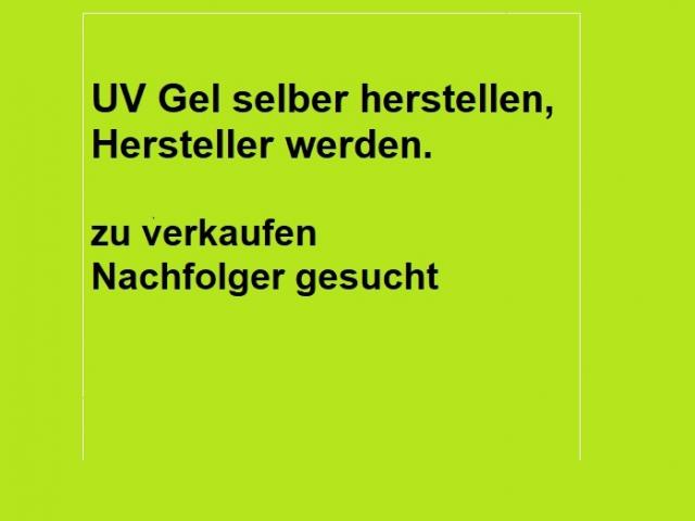 UV Gel selber herstellen zu verkaufen, Nachfolger gesucht Friedrichshafen